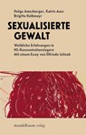 Sexualisierte Gewalt - Helga Amesberger ; Brigitte Halbmayr ; Katrin Auer - 9783991361305