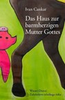 Das Haus zur barmherzigen Mutter Gottes - Ivan Cankar - 9783991380597