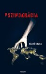 Pszihokrácia - Szabó Csaba - 9783991460244