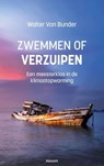 Zwemmen Of Verzuipen - Walter Van Bunder - 9783991461364