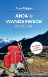 Anja @ Wanderwege im Iseltal - Anja Trippel - 9783991468745