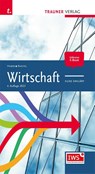 Wirtschaft kurz erklärt - Huber ; Kneifel - 9783991512103