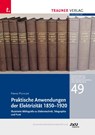 Praktische Anwendung der Elektrizität 1850-1920 - Franz Pichler - 9783991517542