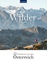 Wilder Places - 30 Streifzüge durch ein wildes Österreich - Wolfgang Heitzmann - 9783991541424