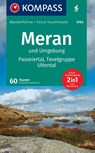 KOMPASS Wanderführer Meran und Umgebung, Passeiertal, Texelgruppe, Ultental, 60 Touren mit Extra-Tourenkarte - Franziska Baumann - 9783991541882
