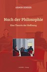 Nach der Philosophie - Armin Senser - 9783991560210