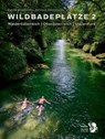 Wildbadeplätze 2 - Marion Großschädl ; Nathalie Großschädl - 9783991660200