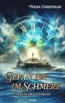 Gefangen im Schmerz - Nadia Christeler - 9783991850700