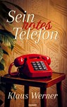 Sein rotes Telefon - Klaus Werner - 9783991850854