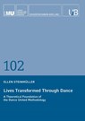 Lives Transformed Through Dance - Ellen Steinmüller - 9783991925347