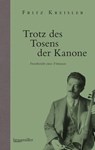 Trotz des Tosens der Kanone - Fritz Kreisler - 9783992001361