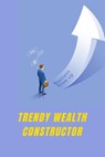 Trendy Wealth Constructor - Jack Albert - 9784100280760