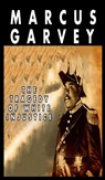 The Tragedy of White Injustice - Marcus Garvey - 9784167412791