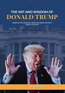 The Wit and Wisdom of Donald J. Trump - X. Publius - 9784266603779