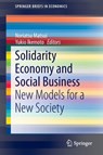 Solidarity Economy and Social Business - Noriatsu Matsui ; Yukio Ikemoto - 9784431554707