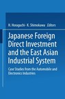 Japanese Foreign Direct Investment and the East Asian Industrial System - H. Horaguchi ; K. Shimokawa - 9784431669920