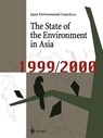 The State of the Environment in Asia - The Japan Environmental Council ; Takehisa Awaji - 9784431702689