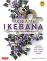 Origami Ikebana - Benjamin John Coleman - 9784805312421