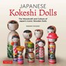 Japanese Kokeshi Dolls - Manami Okazaki - 9784805315545