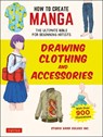 How to Create Manga: Drawing Clothing and Accessories - Studio Hard Deluxe Inc. - 9784805315637