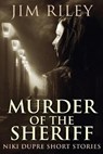 Murder of the Sheriff - RILEY,  Jim - 9784824117786