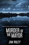 Murder Of The Mayor - RILEY,  Jim - 9784824120304