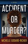 Accident or Murder? - Michelle Godard-Richer - 9784824135704