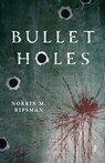 Bullet Holes - Norrin M. Ripsman - 9784824136510