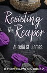 Resisting The Reaper - Aurelia St. James - 9784824136954