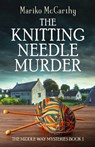 The Knitting Needle Murder - Mariko McCarthy - 9784824146328