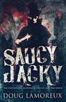 Saucy Jacky - Doug Lamoreux - 9784867458044