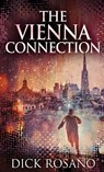 The Vienna Connection - Dick Rosano - 9784867459539