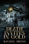 Death Invites In Gold - Rachel Bross - 9784867474785