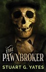 The Pawnbroker - Stuart G Yates - 9784867505427