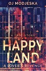 Happy Land - A Lover's Revenge - MODJESKA,  Oj - 9784867519295