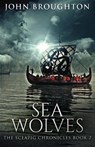 Sea Wolves - John Broughton - 9784867525876