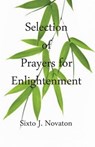 Selection of Prayers for Enlightenment - Sixto J Novaton - 9784902837223