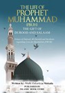 The Life of Prophet Muhammad [PBUH] - THE GIFT OF DUROOD AND SALAAM - Mufti Zakariyya Makada - 9784936430513