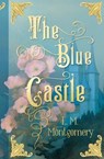 The Blue Castle - L.M. Montgomery - 9785171650827