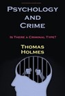 Psychology and Crime - Thomas Holmes - 9786052259801