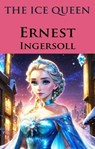 The Ice Queen - Ernest Ingersoll - 9786059285803