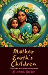 Mother Earth's Children - Elizabeth Gordon - 9786059654388