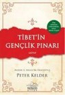 Tibet'in Gen?lik Pinari - 2 - Peter Kelder - 9786059809238