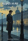 Nopți albe - O poveste sentimentală din jurnalul unui visător (Adnotat: Între ideal și real: visul romantic și identitatea) - Fiodor Dostoievski - 9786060339403