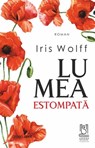 Lumea Estompata - Iris Wolff - 9786069623183