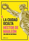 La ciudad oculta / The Hidden City - DE MAULEÓN,  Héctor - 9786070752032