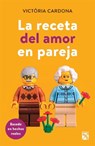 La receta del amor en pareja / The recipe for Happily Married Couple - CARDONA,  Victoria - 9786070753992