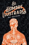 El Hombre Ilustrado: Novela de Ciencia Ficción / The Ilustrated Man: A Sci-Fi Novel - Ray D. Bradbury - 9786070769214