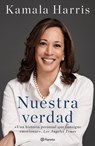 Nuestra Verdad (Autobiografía Oficial) / The Truths We Hold (Official Autobiography) - Kamala Harris - 9786070775437