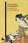 Lo bello y lo triste (Novela) / Beauty and Sadness (A Novel) - Yasunari Kawabata - 9786070779305